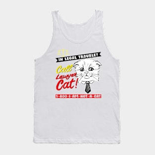 Cat Lawyer Meme Cat I AM NOT A CAT Tank Top